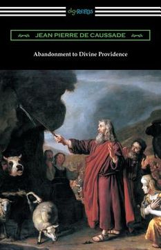 portada Abandonment to Divine Providence: (Translated by E. J. Strickland with an Introduction by Dom Arnold) (en Inglés)