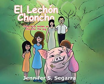portada El Lechón Choncho: Choncho the pig (en Inglés)