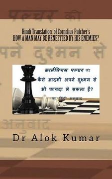 portada Hindi Translation of Cornelius Pulcher?s How a Man May Be Benefited by His Enemi (in Hindi)