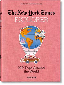 portada NYT EXPLORER 100 TRIPS AROUND THE WORLD (en Inglés)