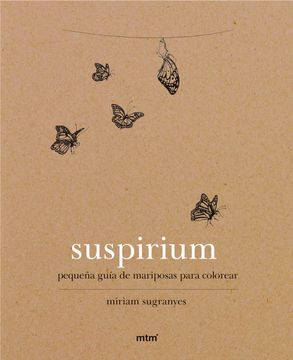 portada Suspirium: Pequeña Guía de Mariposas Para Colorear