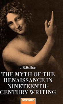 portada The Myth of the Renaissance in Nineteenth-Century Writing (en Inglés)