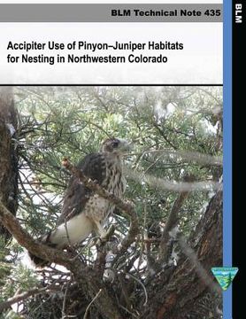portada Accipiter Use of Pinyon-Juniper Habitats for Nesting in Northwestern Colorado