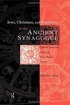 portada Jews, Christians and Polytheists in the Ancient Synagogue (Baltic Studies in the History of Judaism)