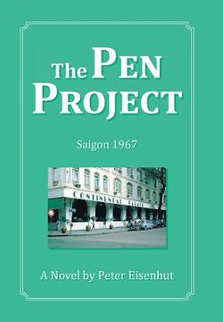 portada The Pen Project: Saigon 1967 (en Inglés)