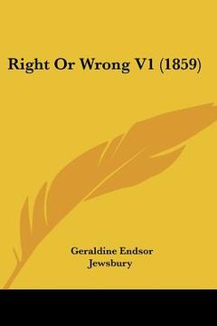 portada right or wrong v1 (1859) (in English)