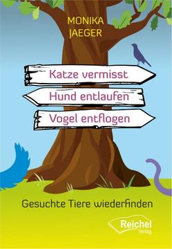 portada Katze Vermisst - Hund Entlaufen -Vogel Entflogen (in German)