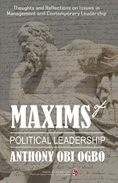 portada Maxims of Political Leadership: Thoughts and Reflections on Issues in Management and Contemporary Leadership (en Inglés)