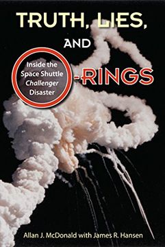 portada Truth, Lies, and O-Rings: Inside the Space Shuttle Challenger Disaster 