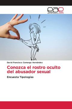 portada Conozca el Rostro Oculto del Abusador Sexual