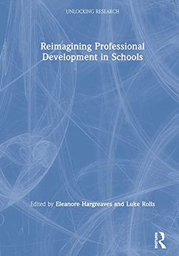 portada Reimagining Professional Development in Schools (Unlocking Research) (en Inglés)