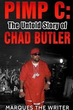 portada Pimp C: The Untold Story of Chad Butler (en Inglés)