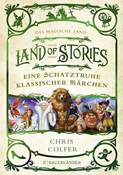 portada Land of Stories: Das Magische Land? Eine Schatztruhe Klassischer Märchen (en Alemán)
