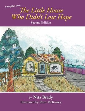 portada The Little House Who Didn't Lose Hope Second Edition (en Inglés)
