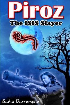 portada Piroz The ISIS Slayer (en Inglés)