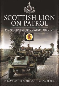 portada Scottish Lion on Patrol: 15th Scottish Reconnaissance Regiment (en Inglés)