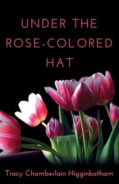 portada Under The Rose-Colored Hat (en Inglés)