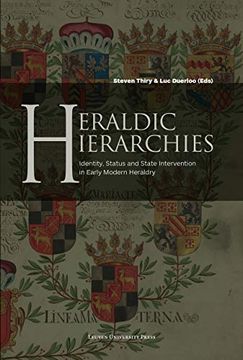 portada Heraldic Hierarchies: Identity, Status and State Intervention in Early Modern Heraldry (in English)