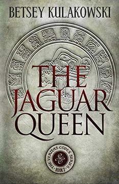 portada The Jaguar Queen (2) (The Veritas Codex) (in English)