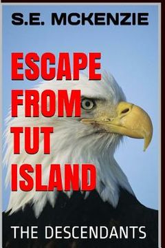 portada Escape from Tut Island: The Descendants (en Inglés)