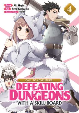 portada Call to Adventure! Defeating Dungeons With a Skill Board (Manga) Vol. 4 (en Inglés)