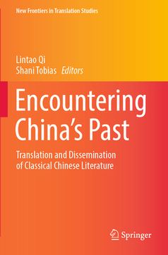 portada Encountering China's Past: Translation and Dissemination of Classical Chinese Literature (en Inglés)