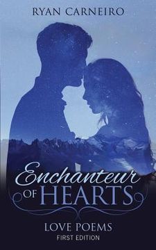 portada Enchanteur of Hearts: Love Poems (en Inglés)
