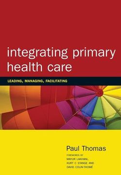 portada Integrating Primary Healthcare: Leading, Managing, Facilitating (en Inglés)