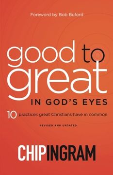 portada Good to Great in God's Eyes: 10 Practices Great Christians Have in Common (en Inglés)