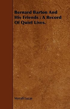 portada bernard barton and his friends : a record of quiet lives. (in English)