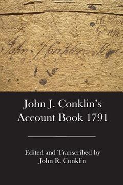 portada John J. Conklin's Account Book 1791 (en Inglés)