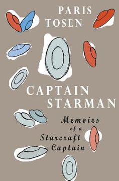 portada Captain Starman: Memoirs of a Starcraft Captain (in English)