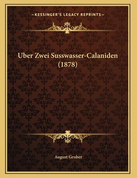 portada Uber Zwei Susswasser-Calaniden (1878) (en Alemán)