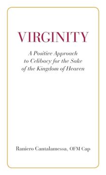 portada Virginity. A Positive Approach to Celibacy for the Sake of the Kingdom of Heaven (in English)