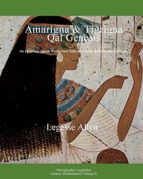 portada Amarigna & Tigrigna Qal Genesis: An Egyptian Queen Visits Port Yafo and Rebuilds the Fortress (en Inglés)