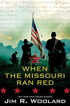 portada When the Missouri Ran Red: A Novel of the Civil War (in English)