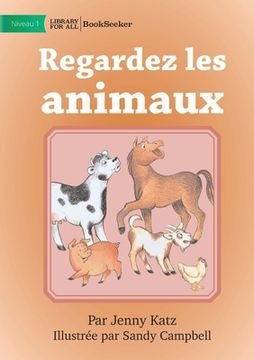 portada Look at the Animals - Regardez les animaux (en Francés)