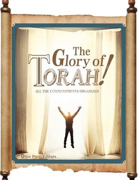 portada The Glory of Torah!: All the Commandments Organized (in English)