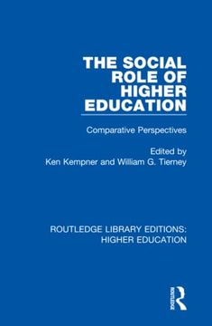 portada The Social Role of Higher Education (Routledge Library Editions: Higher Education) (en Inglés)