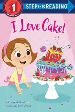 portada I Love Cake! (Step Into Reading) (en Inglés)