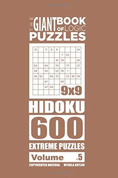 portada The Giant Book of Logic Puzzles - Hidoku 600 Extreme Puzzles (Volume 5) (The Giant Book of Hidoku) (en Inglés)