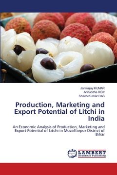 portada Production, Marketing and Export Potential of Litchi in India (en Inglés)