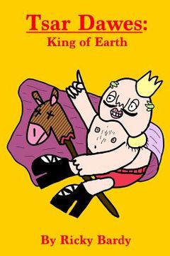 portada Tsar Dawes: King of Earth