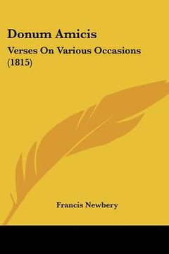 portada donum amicis: verses on various occasions (1815) (en Inglés)