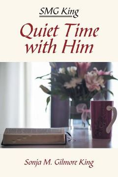 portada Smg King: Quiet Time with Him (en Inglés)