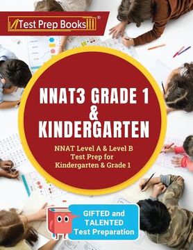 portada NNAT3 Grade 1 & Kindergarten: NNAT Level A & Level B Test Prep for Gifted and Talented Test Preparation Kindergarten & Grade 1