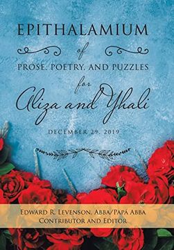 portada Epithalamium of Prose, Poetry, and Puzzles for Aliza and Yhali: December 29, 2019 (en Inglés)