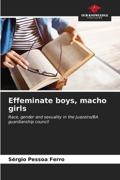 portada Effeminate boys, macho girls (en Inglés)