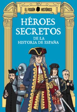 portada Hereos Secretos de la Historia de España