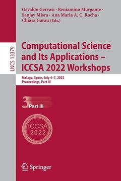 portada Computational Science and Its Applications - Iccsa 2022 Workshops: Malaga, Spain, July 4-7, 2022, Proceedings, Part III (en Inglés)